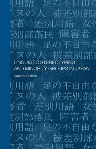 Linguistic Stereotyping and Minority Groups in Japan cover