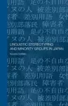 Linguistic Stereotyping and Minority Groups in Japan cover