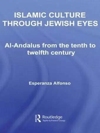 Islamic Culture Through Jewish Eyes cover