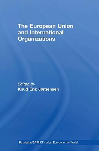 The European Union and International Organizations cover