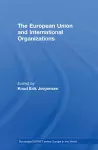 The European Union and International Organizations cover