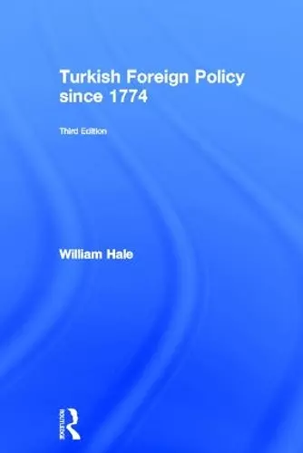 Turkish Foreign Policy since 1774 cover