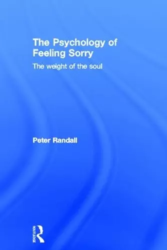 The Psychology of Feeling Sorry cover