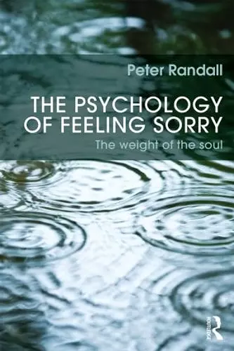 The Psychology of Feeling Sorry cover