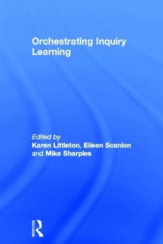 Orchestrating Inquiry Learning cover