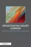 Orchestrating Inquiry Learning cover