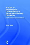 A Guide to Psychological Understanding of People with Learning Disabilities cover