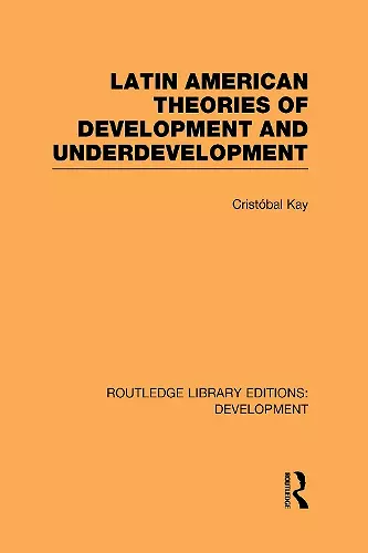 Latin American Theories of Development and Underdevelopment cover