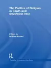 The Politics of Religion in South and Southeast Asia cover