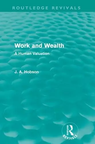 Work and Wealth (Routledge Revivals) cover