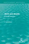 Work and Wealth (Routledge Revivals) cover