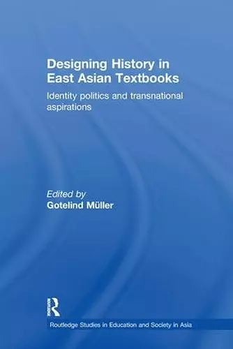 Designing History in East Asian Textbooks cover