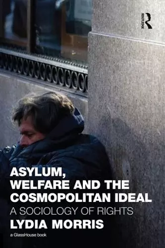 Asylum, Welfare and the Cosmopolitan Ideal cover