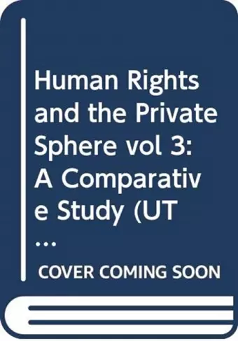 Human Rights and the Private Sphere vol 3 cover