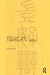 Ideology and Christianity in Japan cover