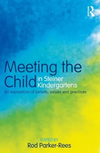 Meeting the Child in Steiner Kindergartens cover