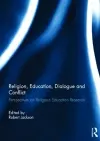 Religion, Education, Dialogue and Conflict cover