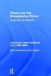 Theory and the Disappearing Future cover