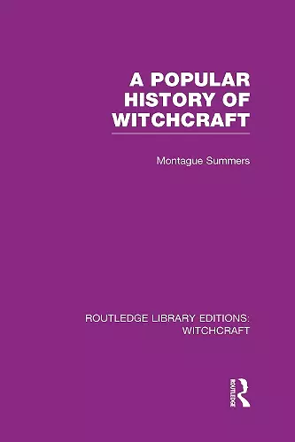 A Popular History of Witchcraft (RLE Witchcraft) cover