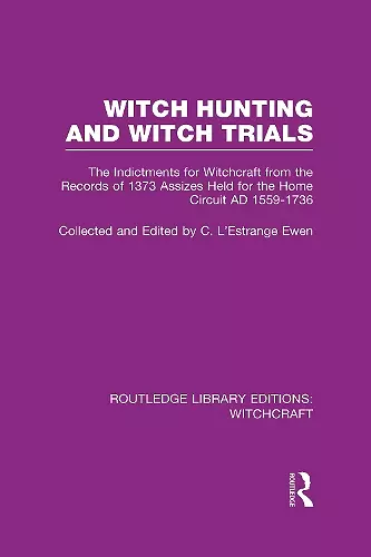 Witch Hunting and Witch Trials (RLE Witchcraft) cover