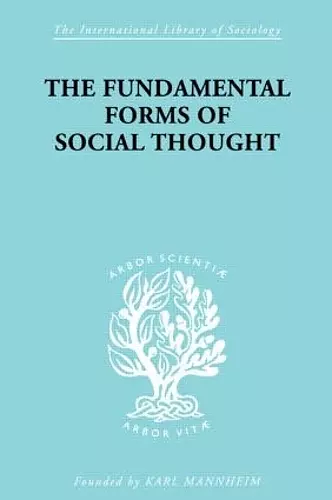 The Fundamental Forms of Social Thought cover