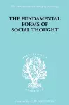 The Fundamental Forms of Social Thought cover