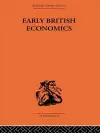 Early British Economics from the XIIIth to the middle of the XVIIIth century cover