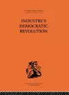 Industry's Democratic Revolution cover