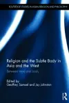 Religion and the Subtle Body in Asia and the West cover