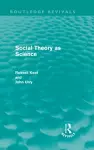 Social Theory as Science (Routledge Revivals) cover