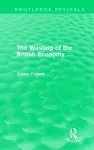 The Wasting of the British Economy (Routledge Revivals) cover