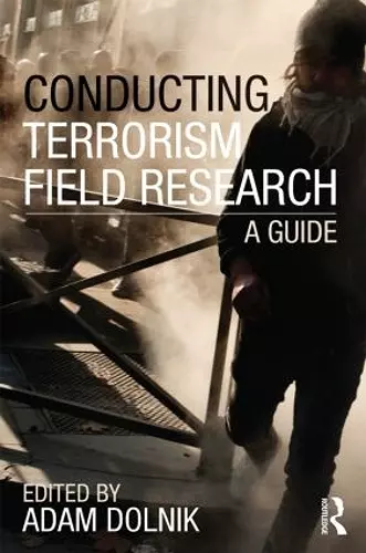 Conducting Terrorism Field Research cover