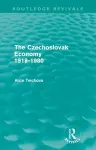 The Czechoslovak Economy 1918-1980 (Routledge Revivals) cover