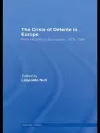 The Crisis of Détente in Europe cover