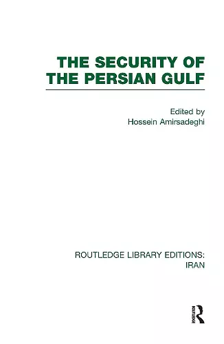 The Security of the Persian Gulf (RLE Iran D) cover