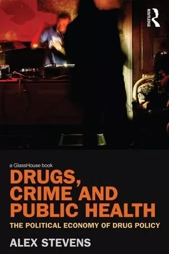 Drugs, Crime and Public Health cover