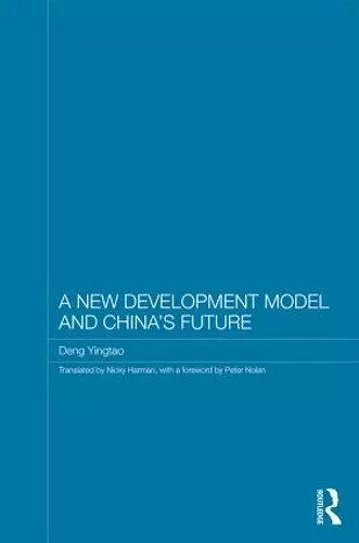 A New Development Model and China's Future cover