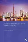 Rising China in the Changing World Economy cover