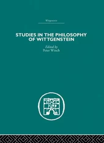 Studies in the Philosophy of Wittgenstein cover