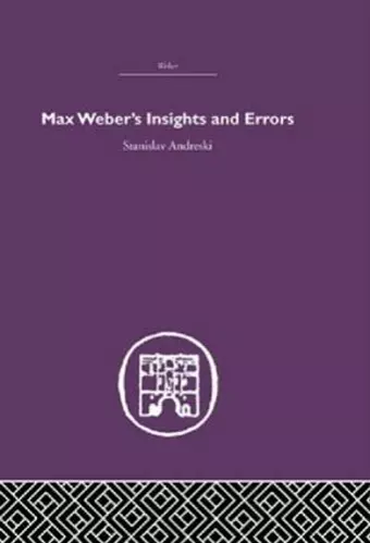 Max Weber's Insights and Errors cover