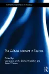 The Cultural Moment in Tourism cover
