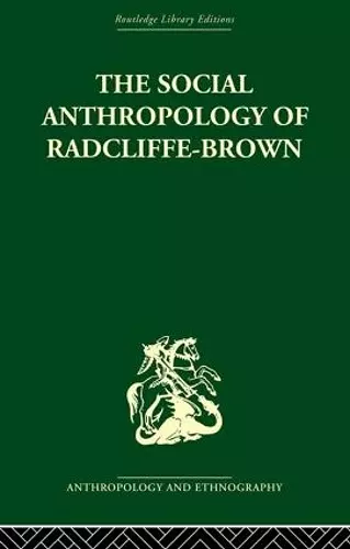 The Social Anthropology of Radcliffe-Brown cover