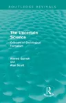 The Uncertain Science (Routledge Revivals) cover