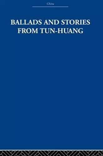 Ballads and Stories from Tun-huang cover