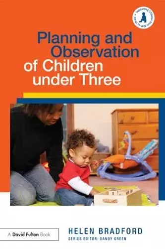 Planning and Observation of Children under Three cover