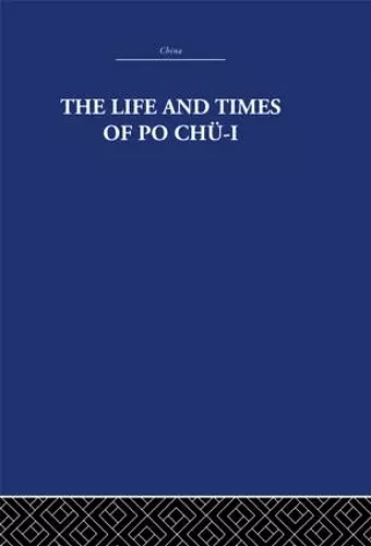The Life and Times of Po Chü-i cover