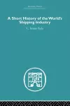A Short History of the World's Shipping Industry cover