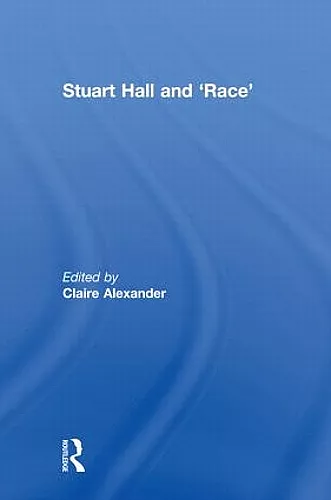 Stuart Hall and 'Race' cover