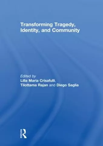 Transforming Tragedy, Identity, and Community cover