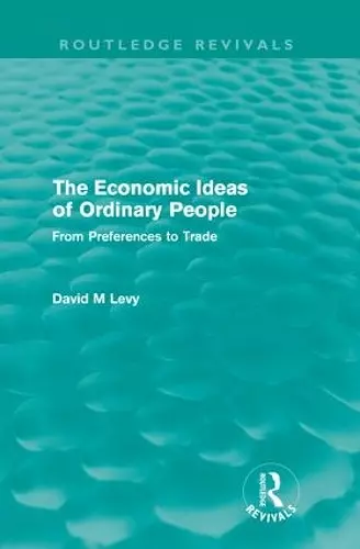 The economic ideas of ordinary people (Routledge Revivals) cover